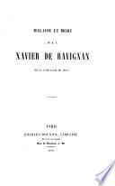 Maladie et mort du R. P. Xavier de Ravignan de la compagnie de Jésus. Avec un portrait