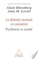 Maladie mentale en mutation (La)
