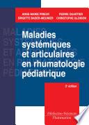 Maladies systémiques et articulaires en rhumato pédiatrique - 2e ed