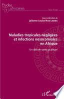 Maladies tropicales négligées et infections nosocomiales en Afrique