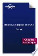 Malaisie, Singapour et Brunei - Perak