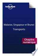 Malaisie, Singapour et Brunei - Transports de la Malaisie
