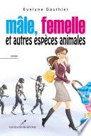 Mâle, femelle et autres espèces animales