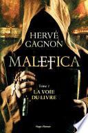 Malefica T01 La voie du livre