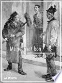 Malheur est bon