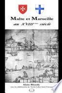 Malte et Marseille au XVIIIème siècle