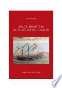 Malte, frontière de chrétienté (1530-1670)