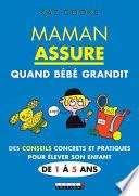 Maman assure quand Bébé grandit