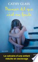 Maman dit que c'est ma faute