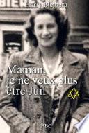 Maman, Je Ne Veux Plus Etre Juif