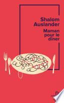Maman pour le dîner