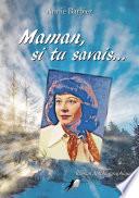 Maman, si tu savais...