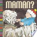 Maman?