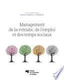 Management de la retraite, de l'emploi et des temps sociaux