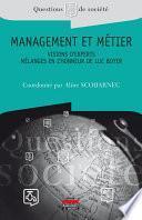 Management et métier - Visions d'experts