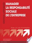 Manager la responsabilité sociale de l'entreprise