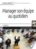 Manager son équipe au quotidien