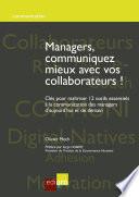 Managers, communiquez mieux avec vos collaborateurs!