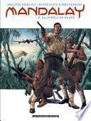 Mandalay T2 : La Jungle de glace