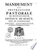 MANDEMENT ET INSTRUCTION PASTORALE DE MONSEIGNEUR L'EVÊQUE DE MEAUX, SUR LE JANSENISME