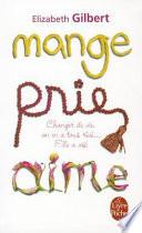 Mange, prie, aime