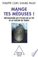Mange tes méduses!