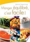 Manger équilibré, c'est facile !