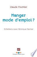 Manger : mode d'emploi ?