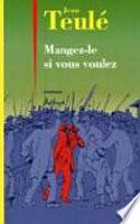 Mangez-le si vous voulez