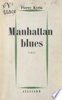 Manhattan blues