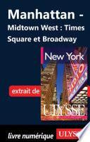 Manhattan : Midtown West, Times Square et Broadway