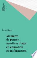 Manières de penser, manières d'agir en éducation et en formation