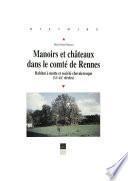 Manoirs et châteaux dans le comté de Rennes