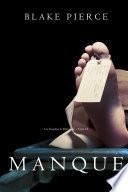 Manque (Les Enquêtes de Riley Page – Tome 16)
