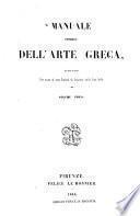 Manuale storico dell'arte Greca, pubblicato per cura di una Società di Amatori delle Belle Arti
