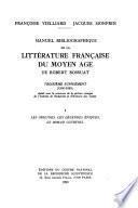 Manuel bibliographique de la littérature française du Moyen Âge de Robert Bossuat: Les origines. Les légendes épiques. Le roman courtois