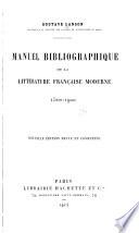 Manuel bibliographique de la littérature française moderne, 1500-1900