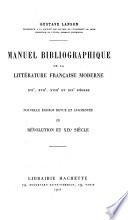 Manuel bibliographique de la litterature francaise moderne