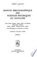 Manuel bibliographique des sciences psychiques ou occultes