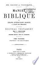 Manuel Biblique ou Cours d'Ecriture Sainte à l'usage...