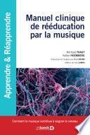 Manuel clinique de rééducation par la musique