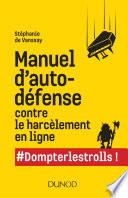 Manuel d'autodéfense contre le harcèlement des trolls en ligne
