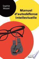 Manuel d'autodéfense intellectuelle