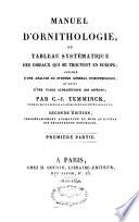 Manuel d'ornithologie, ou Tableau systématique des oiseaux qui se trouvent en Europe;