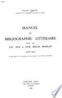 Manuel de bibliographie littéraire pour les 16e, 17e et 18e siècles français, 1936-1945