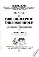 Manuel de bibliographie philosophique: Les sciences philosophiques