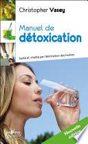 Manuel de détoxication (Nouvelle édition)