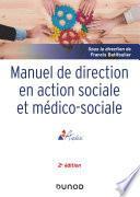 Manuel de direction en action sociale et médico-sociale - 2e ed.