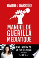 Manuel de guérilla médiatique