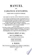 Manuel de l'amateur d'estampes, faisant suite au Manuel du libraire